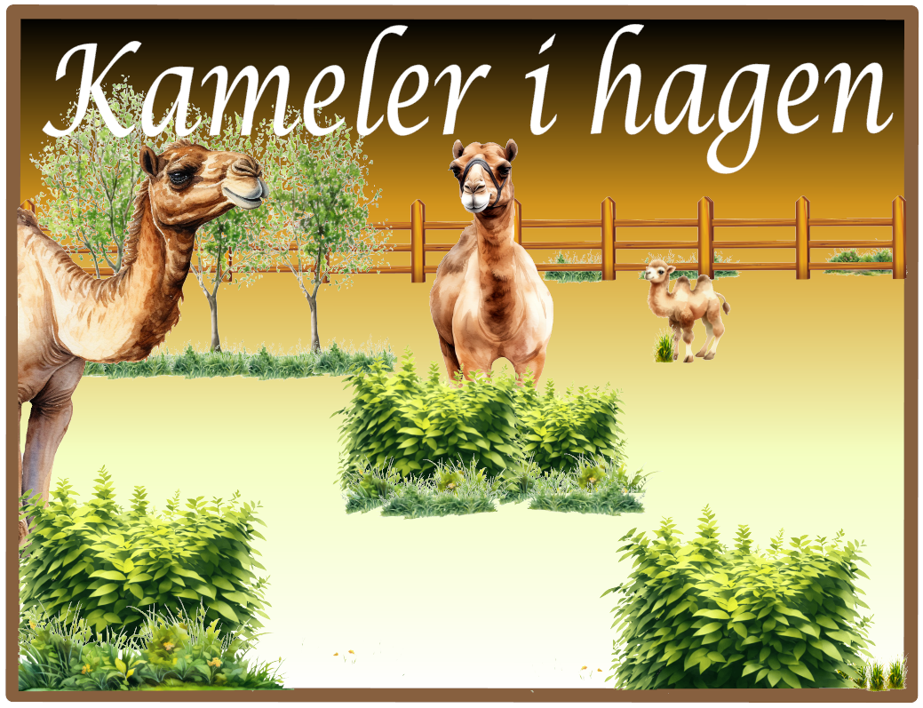 Kameler i hagen