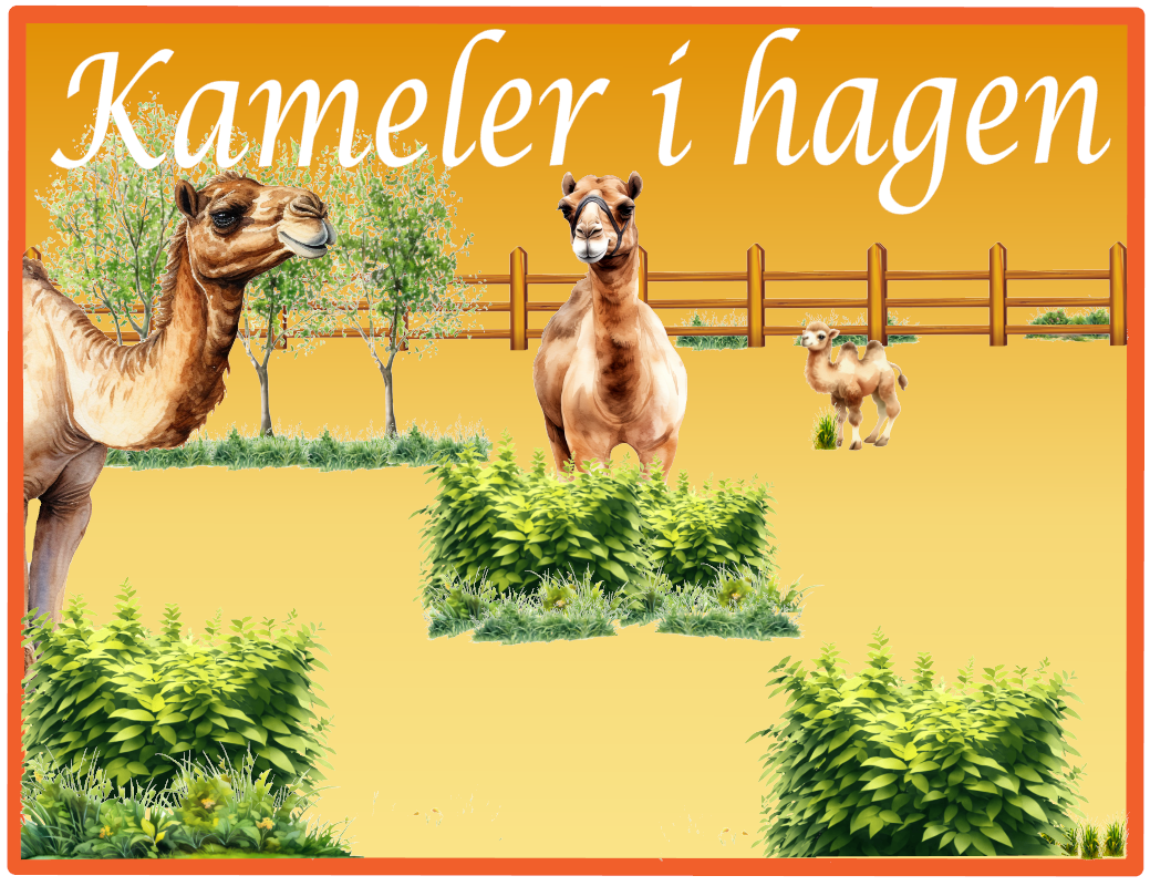 Kameler i hagen