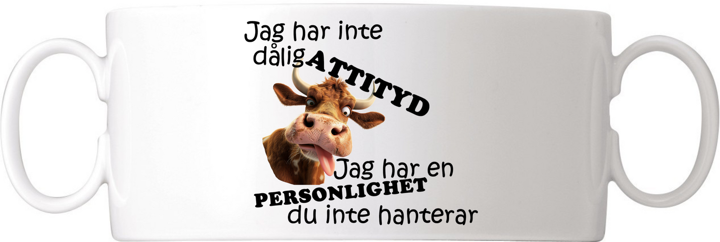Jag har inte dålig Attityd...